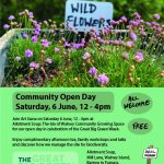 A poster with details of the community open day in black text on a green background. Half the page has a photo of pink flowers in a bed surrounded by a timber frame. A sign with hand-draw text in the background says 'wild flowers'.