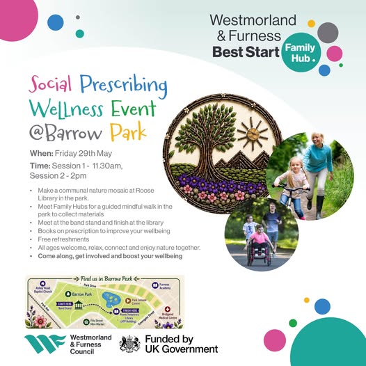a Graphic for the Social Prescribing Wellness Event, with details, and heading text in a handwriting-style font in bright colours. There is a small map of Barrow Park, and three round images. One is perhaps a mosaic of a tree, sun, mountains and purple and pink flowers. Another shows a blond woman in light blue top running after a small girl with pigtails on a bicycle. The third shows a child in pink top in a wheelchair, followed by an adult man and another child.